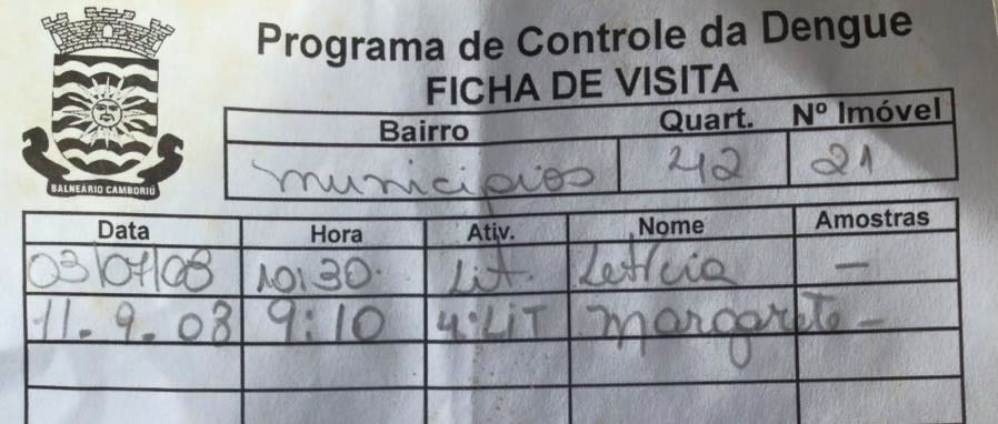 Há quanto tempo sua casa não é visitada por um agente de combate à dengue?