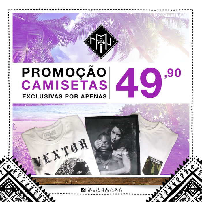 promoção camisetas tiuana