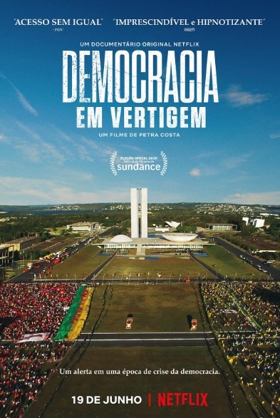 “Democracia em Vertigem”: filme da Netflix narra a ascensão e queda de Dilma e Lula