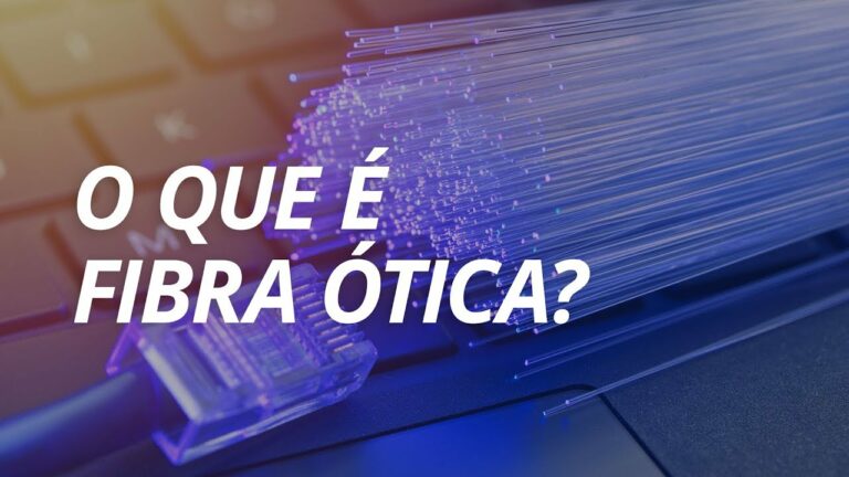 O que é fibra óptica?