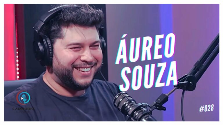 ÁUREO SOUZA – Camboriú Play Podcast #028
