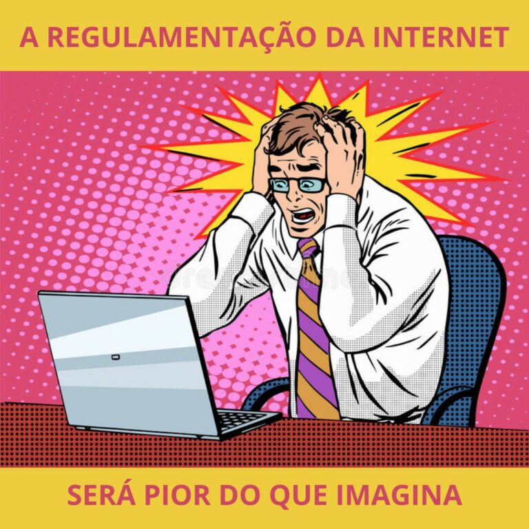 A regulamentação da internet será pior do que você imagina