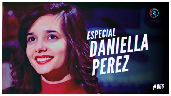ESPECIAL DANIELLA PEREZ – Camboriú Play #066