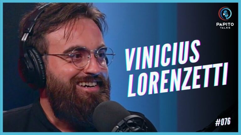 VINICIUS LORENZETTI – Papito Talks #076