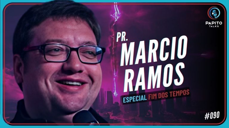 Especial Fim dos Tempos: Papito Talks recebe Pr. Márcio Ramos, nesta quarta, 18